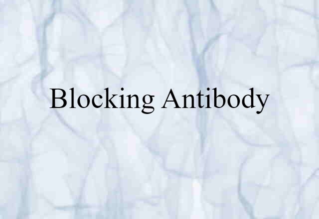 blocking antibody