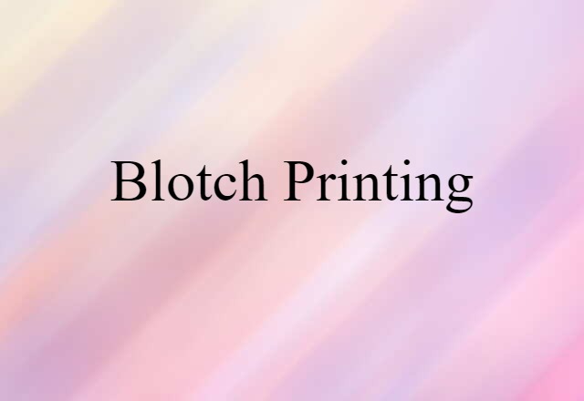 blotch printing