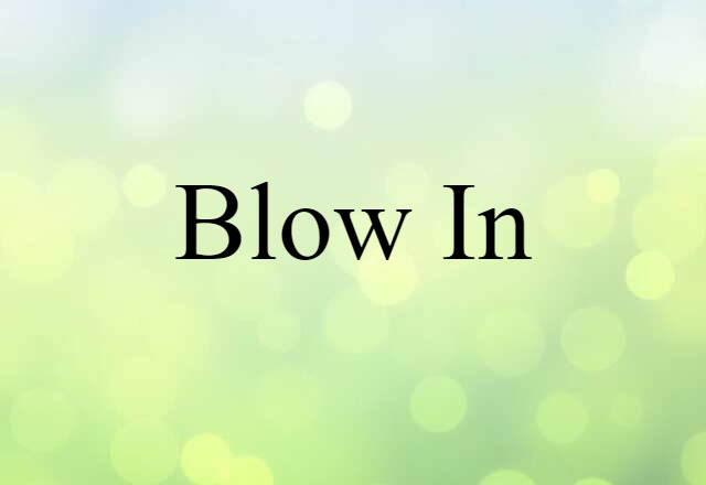 blow-in