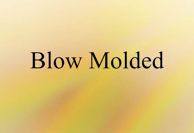 blow-molded