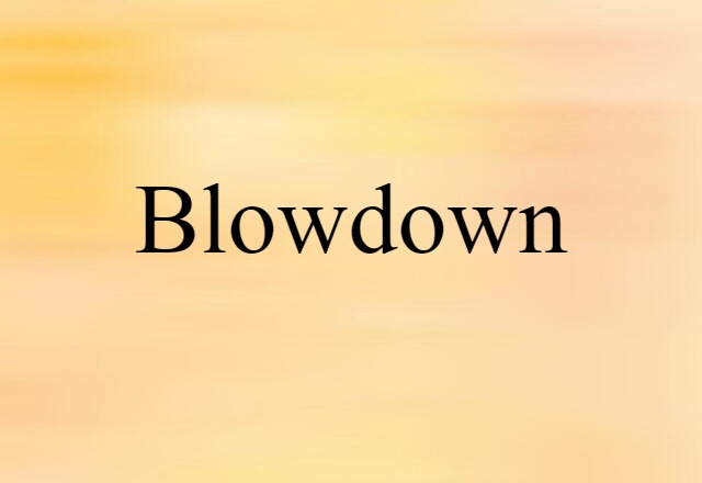 blowdown