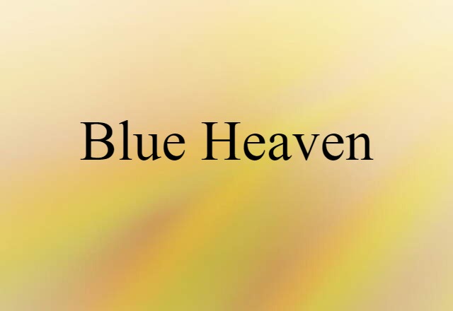 blue heaven