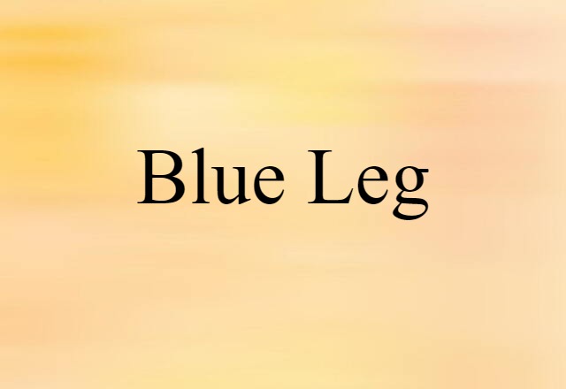 blue leg