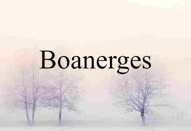 Boanerges