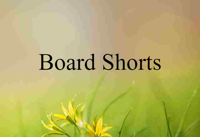 board shorts