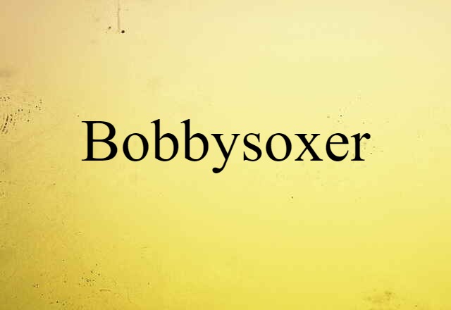 bobbysoxer