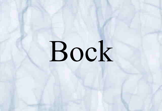 Bock (noun) Definition, Meaning & Examples