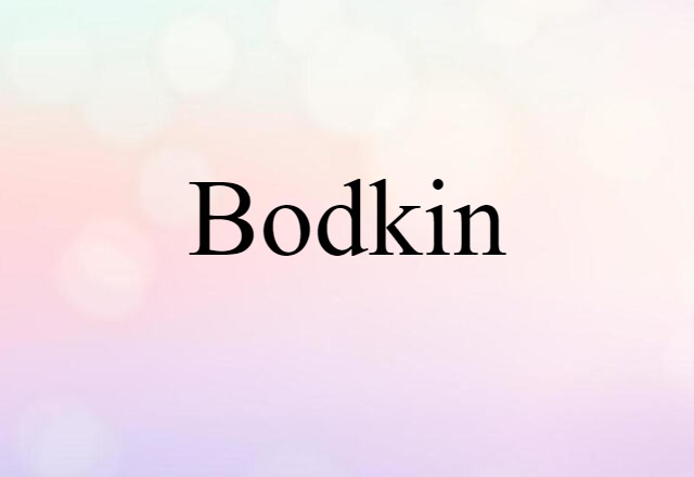 bodkin