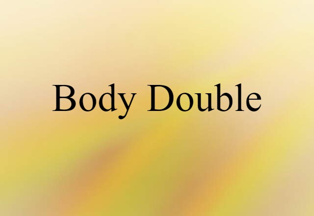 body double