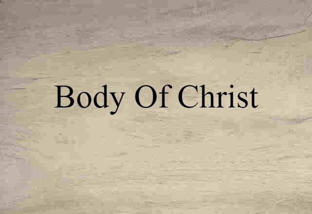 Body of Christ