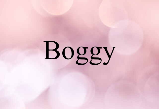 boggy