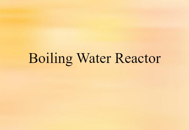 boiling-water reactor