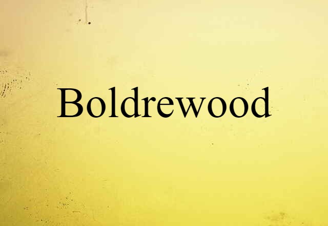 Boldrewood