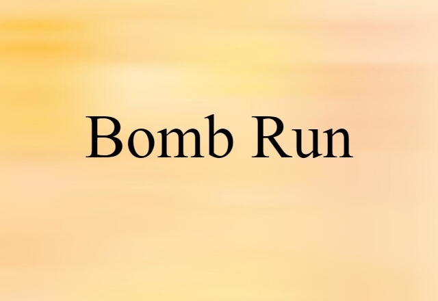 bomb run