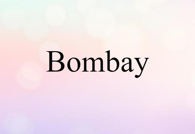 Bombay