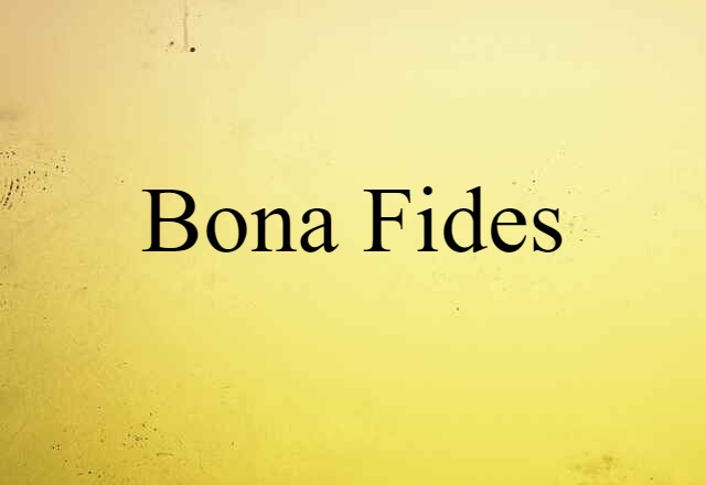 bona fides