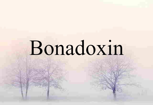 Bonadoxin