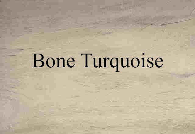 bone turquoise