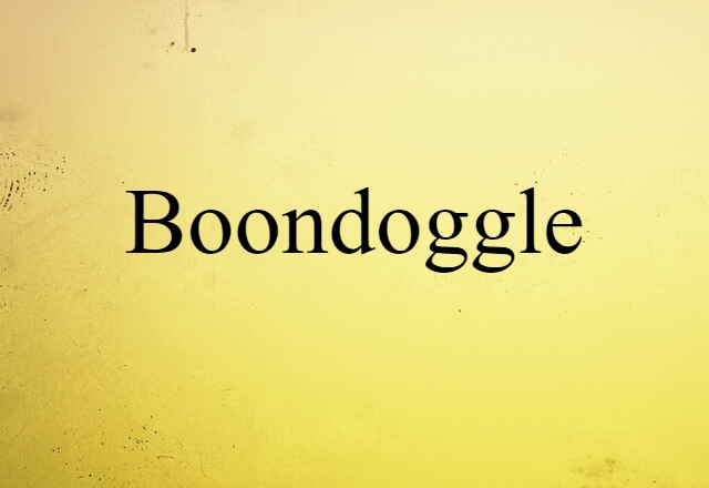 boondoggle