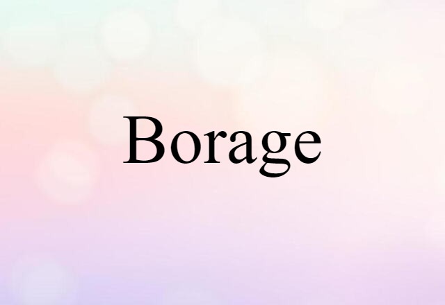 Borage (noun) Definition, Meaning & Examples