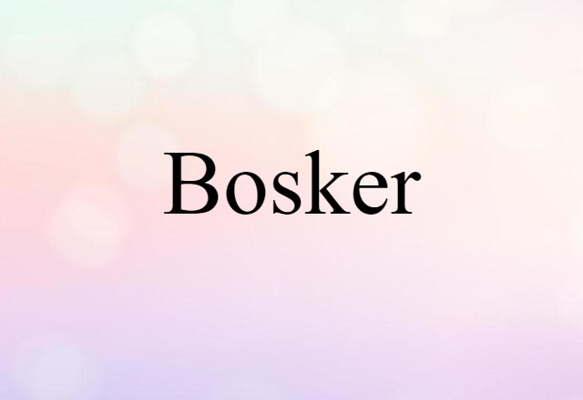 bosker