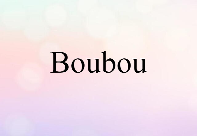 Boubou (noun) Definition, Meaning & Examples