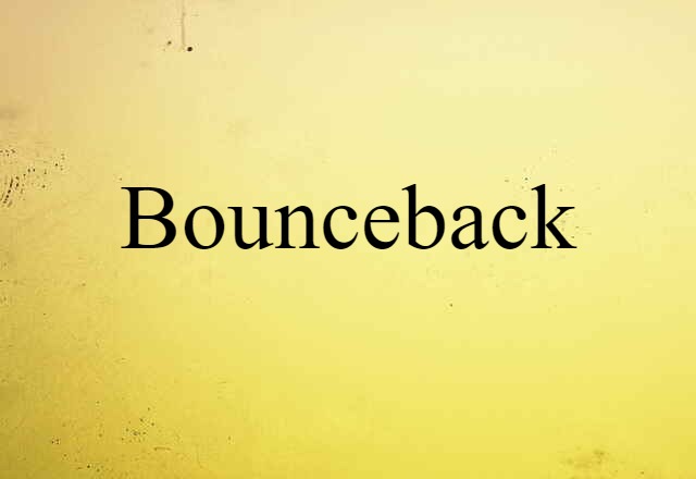 bounceback