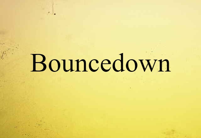 bouncedown