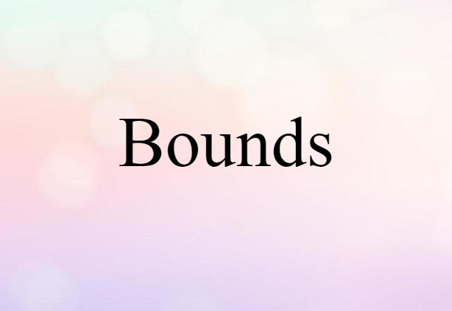 bounds