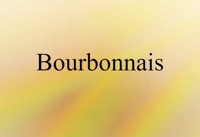 Bourbonnais (noun) Definition, Meaning & Examples