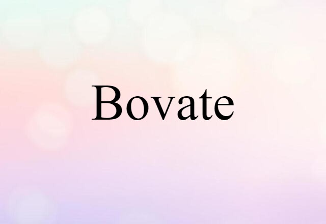 Bovate (noun) Definition, Meaning & Examples