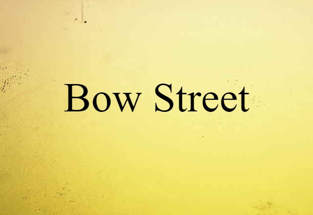 Bow Street