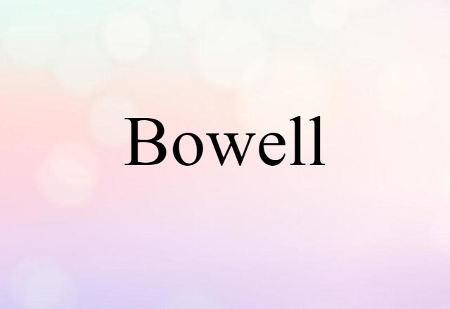 Bowell