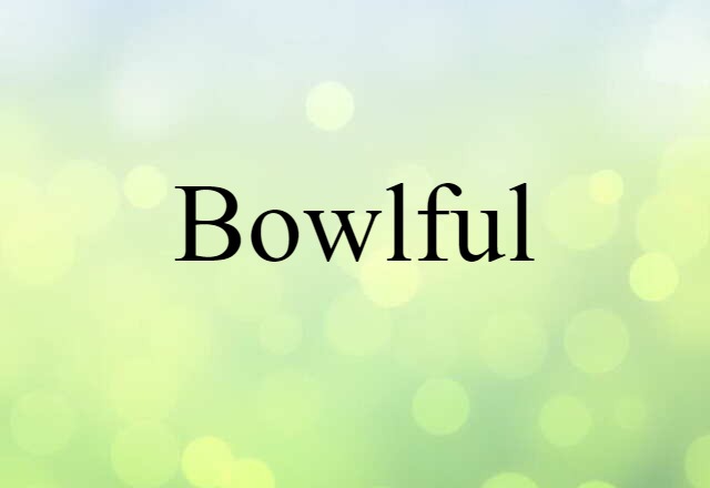 bowlful