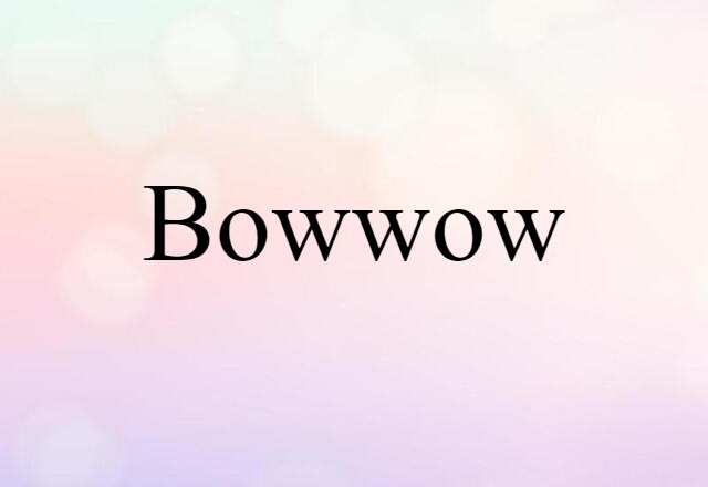 bowwow