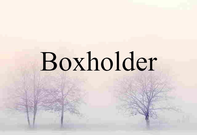 boxholder