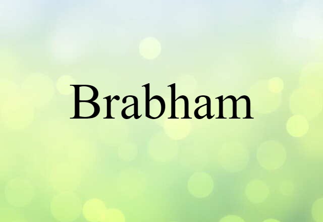 Brabham (noun) Definition, Meaning & Examples