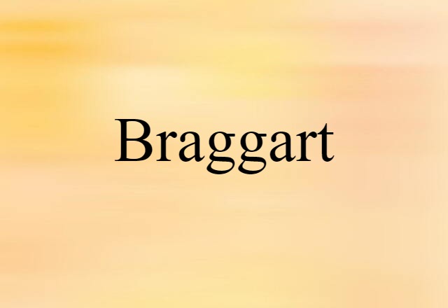 braggart