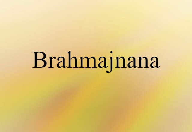 Brahmajnana