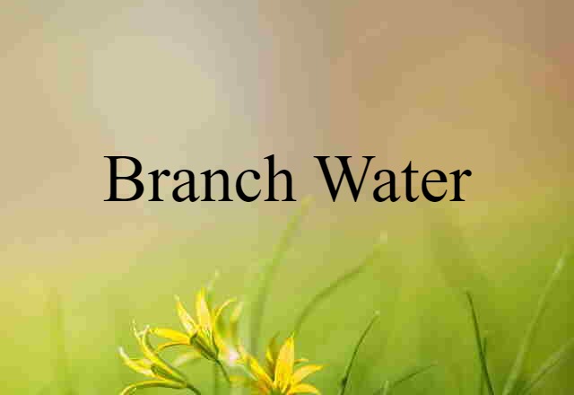 branch water