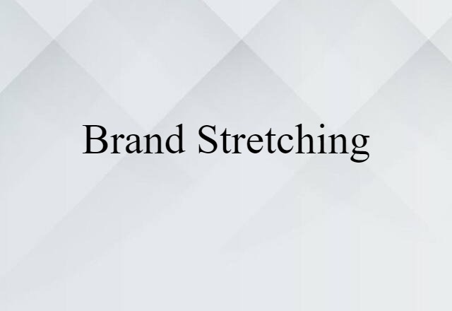 brand stretching