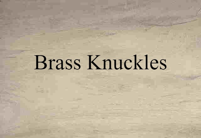 brass knuckles