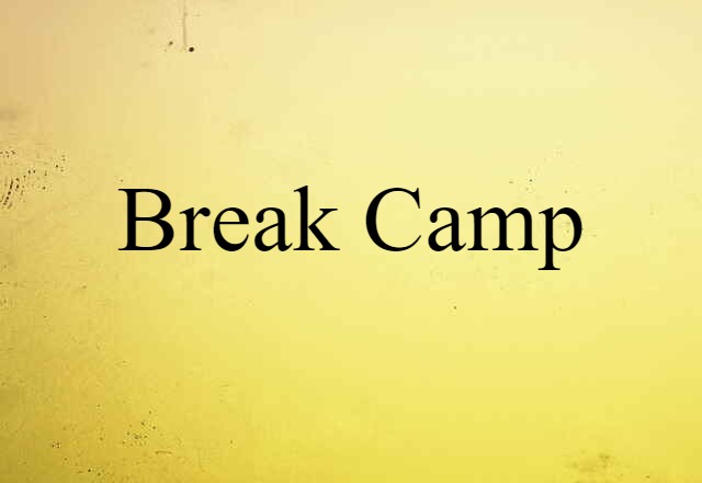 break camp