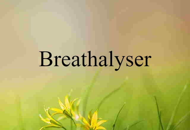 Breathalyser