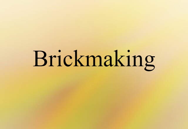 brickmaking