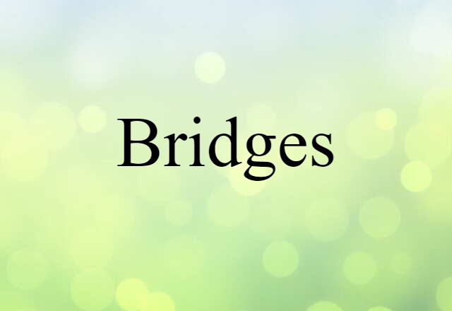 Bridges