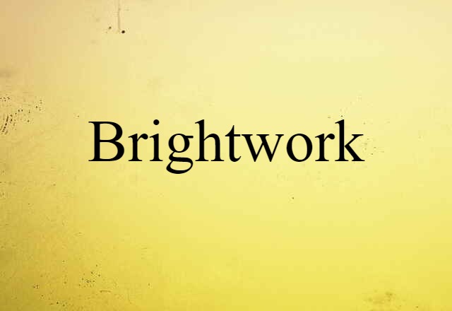 brightwork