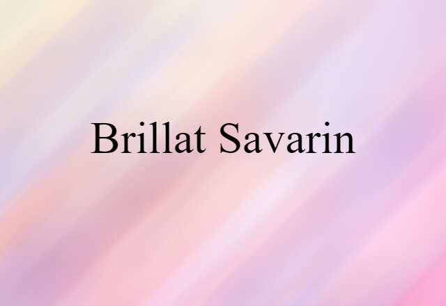 Brillat-Savarin