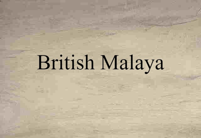 British Malaya