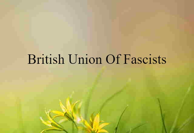 British Union of Fascists